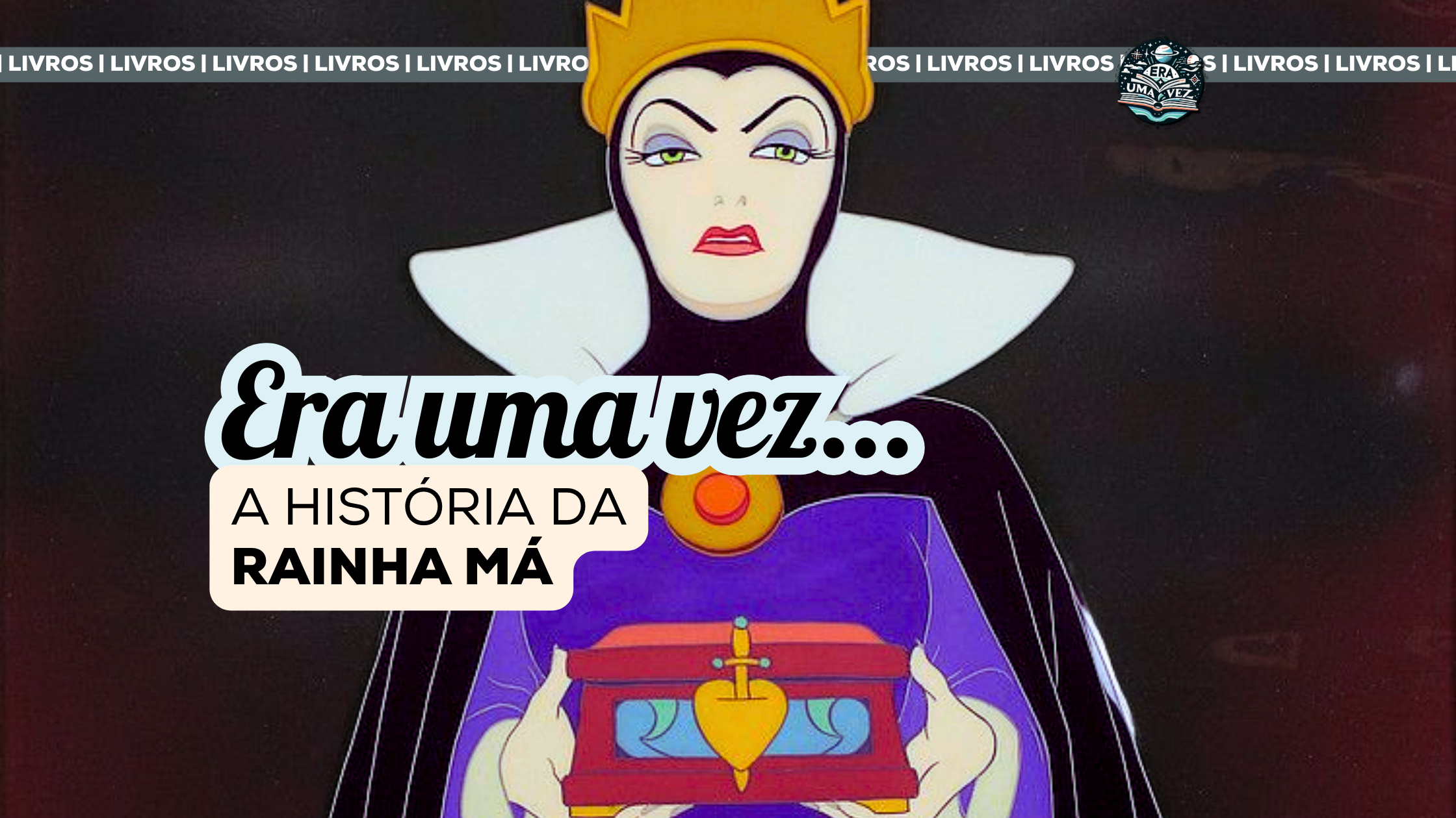 rainha má - livro a mais bela de todas