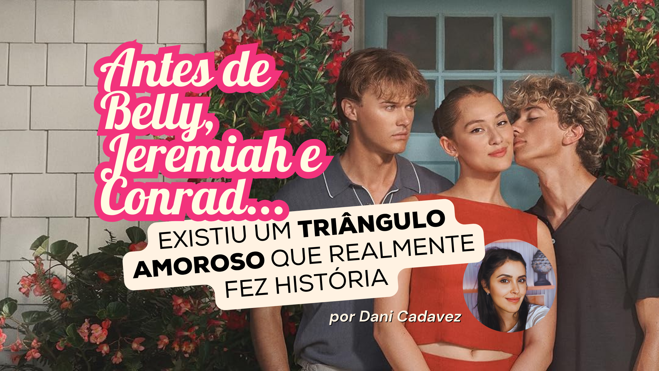 Dawson's Creek X O Verão que Mudou a Minha Vida