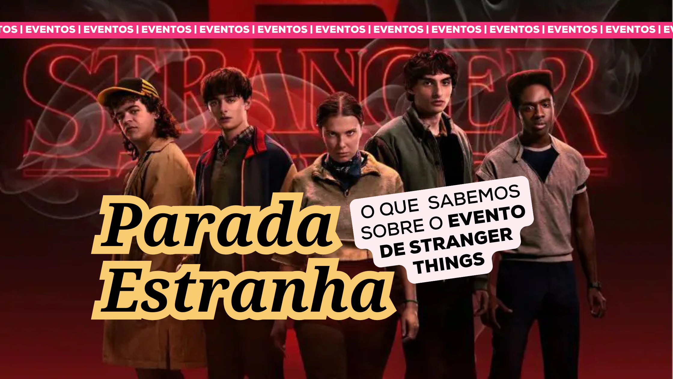 Parada Estranha Stranger Things